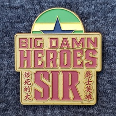 Firefly - Big Damn Heroes, Sir